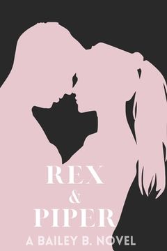 portada Rex and Piper (Silhouette Series) (en Inglés)
