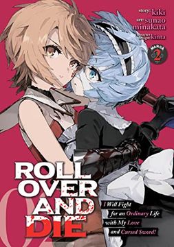 portada Roll Over and Die: I Will Fight for an Ordinary Life with My Love and Cursed Sword! (Manga) Vol. 2 (en Inglés)