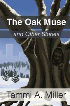 portada The Oak Muse: and Other Stories (en Inglés)