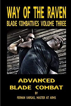 portada Way of the Raven Blade Combatives Volume 3: Advanced Blade Combat (en Inglés)