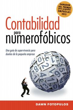 portada Contabilidad para numerofóbicos: Una guía de supervivencia para propietarios de pequeñas empresas = Accounting for the Numberphobic (in Spanish)