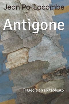 portada Antigone: Tragédie en six tableaux (en Francés)