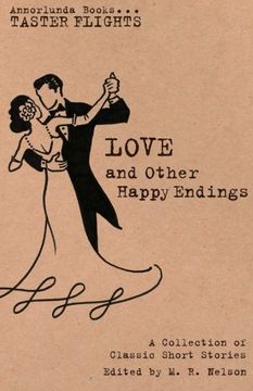 portada Love and Other Happy Endings: A Collection of Classic Short Stories