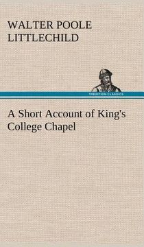 portada a short account of king's college chapel (in English)