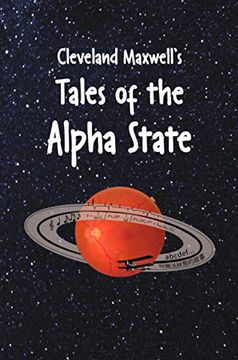 portada Cleveland Maxwell'S Tales of the Alpha State (in English)