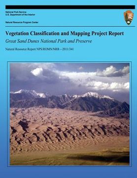 portada Vegetation Classification and Mapping Project Report Great Sand Dunes National Park and Preserve (en Inglés)