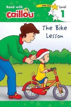 portada Caillou: The Bike Lesson - Read With Caillou, Level 1