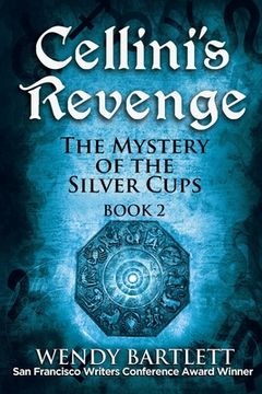 portada Cellini's Revenge: The Mystery of the Silver Cups, Book 2 (in English)