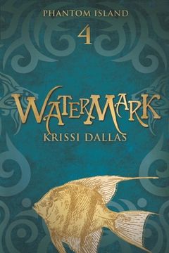 portada Watermark: Phantom Island Book 4 (en Inglés)