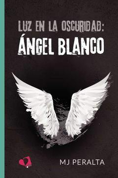portada Luz en la Oscuridad: Angel Blanco
