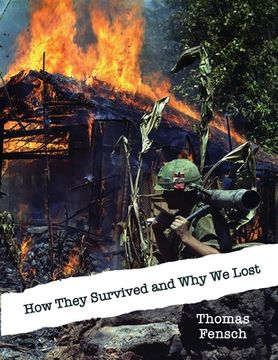 portada How They Survived and Why We Lost: Central Intelligence Agency Analysis, 1966: The Vietnamese Communists' Will to Persist (en Inglés)