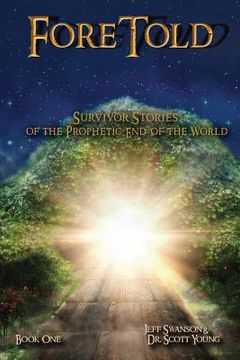 portada ForeTold: Survivor Stories of the Prophetic End of the World (en Inglés)