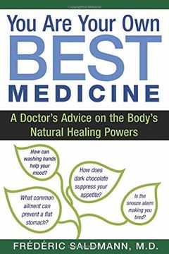 portada You Are Your Own Best Medicine: A Doctor's Advice on the Body's Natural Healing Powers