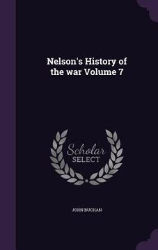 portada Nelson's History of the war Volume 7