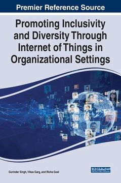 portada Promoting Inclusivity and Diversity Through Internet of Things in Organizational Settings (in English)
