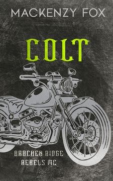 portada Colt: (Bracken Ridge Rebels MC) Special Edition (en Inglés)