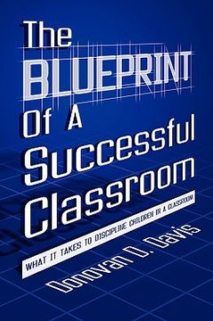 portada the blueprint of a successful classroom (en Inglés)