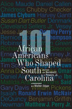 portada 101 African Americans Who Shaped South Carolina (en Inglés)