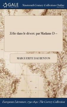 portada Zélie dans le désert: par Madame D - (en Francés)