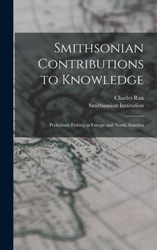 portada Smithsonian Contributions to Knowledge; Prehistoric Fishing in Europe and North America (en Inglés)