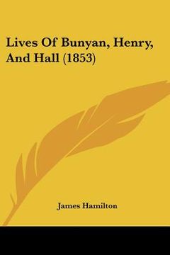 portada lives of bunyan, henry, and hall (1853) (in English)