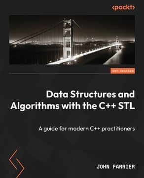 portada Data Structures and Algorithms with the C++ STL: A guide for modern C++ practitioners