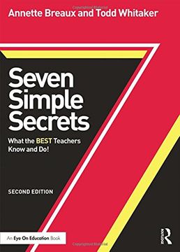 portada Seven Simple Secrets: What the BEST Teachers Know and Do! (Eye on Education Books)