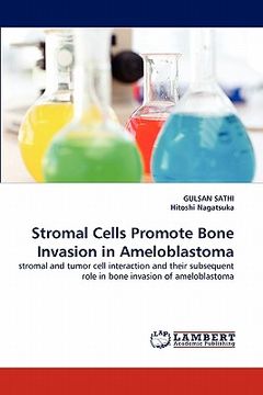 portada stromal cells promote bone invasion in ameloblastoma (en Inglés)