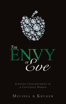 portada the envy of eve: finding contentment in a covetous world