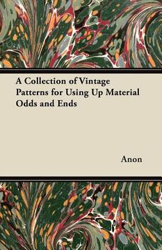portada a collection of vintage patterns for using up material odds and ends (en Inglés)