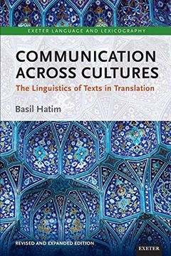 portada Communication Across Cultures: The Linguistics of Texts in Translation (Exeter Language and Lexicography) (en Inglés)
