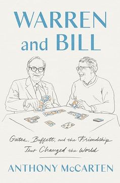 portada Warren and Bill: Gates, Buffett, and the Friendship That Changed the World (in English)