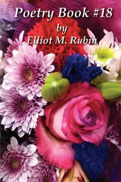 portada Poetry Book #18 by Elliot M. Rubin (en Inglés)
