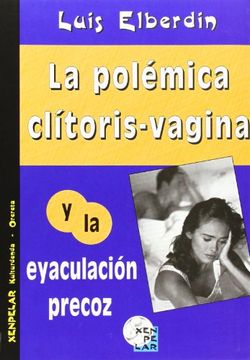 portada Polemica clitoris-vagina y la eyaculacion precoz, la