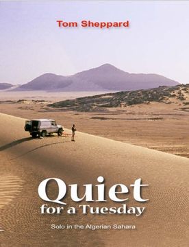 portada Quiet, for a Tuesday: Solo in the Algerian Sahara (en Inglés)