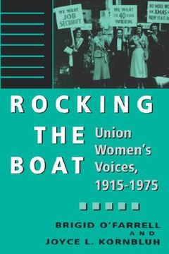 portada rocking the boat: union women's voices, 1915-1975 (en Inglés)