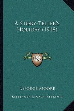 portada a story-teller's holiday (1918) a story-teller's holiday (1918) (en Inglés)