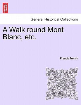 portada a walk round mont blanc, etc. (in English)