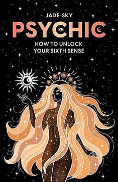 portada Psychic: How to Unlock Your Sixth Sense (in English)