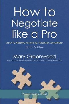 portada How to Negotiate like a Pro: How to Resolve Anything, Anytime, Anywhere