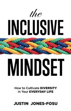 portada The Inclusive Mindset: How to Cultivate Diversity in Your Everyday Life (en Inglés)