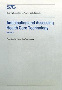 portada Anticipating and Assessing Health Care Technology: Potentials for Home Care Technology: Volume 8 (Future Health Scenarios)
