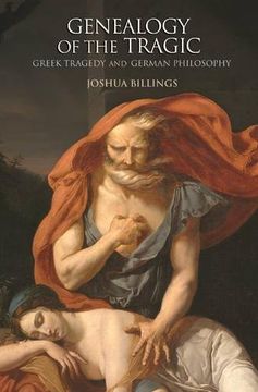 portada Genealogy of the Tragic: Greek Tragedy and German Philosophy (in English)