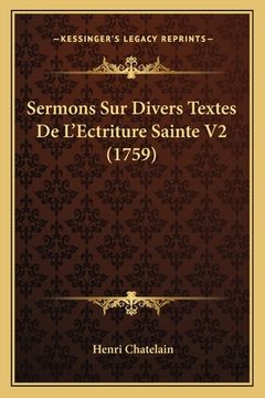 portada Sermons Sur Divers Textes De L'Ectriture Sainte V2 (1759) (en Francés)