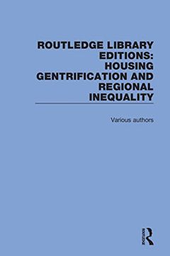 portada Routledge Library Editions: Housing Gentrification and Regional Inequality (en Inglés)