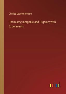 portada Chemistry; Inorganic and Organic; With Experiments (en Inglés)