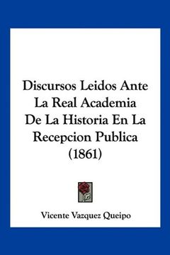 portada Discursos Leidos Ante la Real Academia de la Historia en la Recepcion Publica (1861)