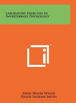 portada laboratory exercises in invertebrate physiology (en Inglés)