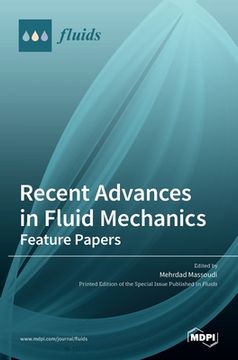 Recent Advances in Fluid Mechanics: Feature Papers (en Inglés)