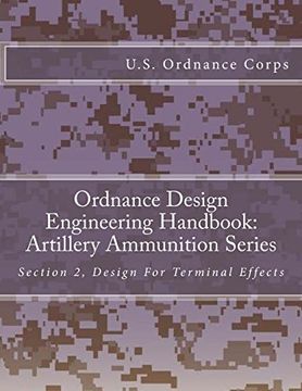 portada Ordnance Design Engineering Handbook: Artillery Ammunition Series: Section 2, Design for Terminal Effects (en Inglés)